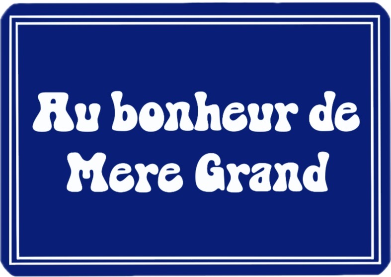 Au Bonheur De Mère Grand